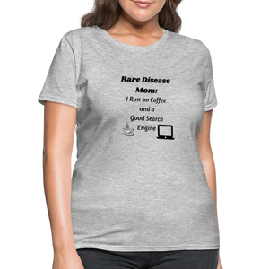 Rare Disease Mom Coffee Search Engine Women's T-Shirt - heather gray