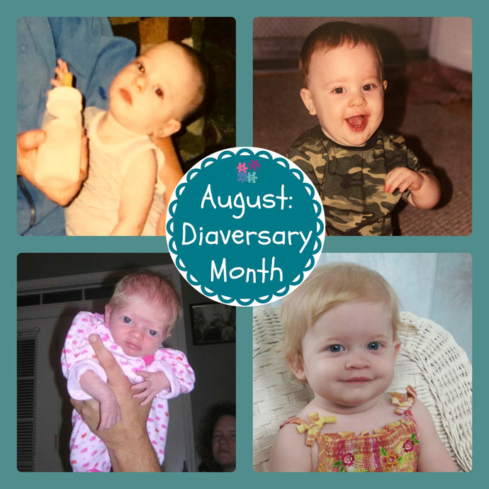 August: Our Family's Diaversary Month