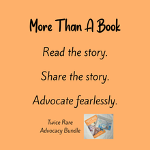 Twice Rare: Signed Advocacy Bundle