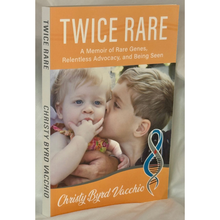 Twice Rare: A Memoir of Rare Genes, Relentless Advocacy, and Being Seen