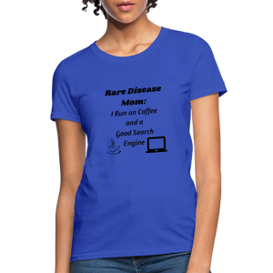 Rare Disease Mom Coffee Search Engine Women's T-Shirt - royal blue