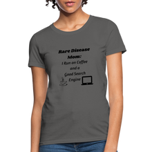 Rare Disease Mom Coffee Search Engine Women's T-Shirt - charcoal