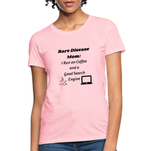 Rare Disease Mom Coffee Search Engine Women's T-Shirt - pink