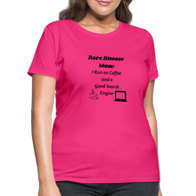 Rare Disease Mom Coffee Search Engine Women's T-Shirt - fuchsia