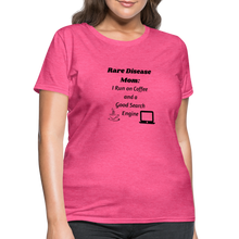 Rare Disease Mom Coffee Search Engine Women's T-Shirt - heather pink